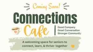 Coming Soon: Connections Café
